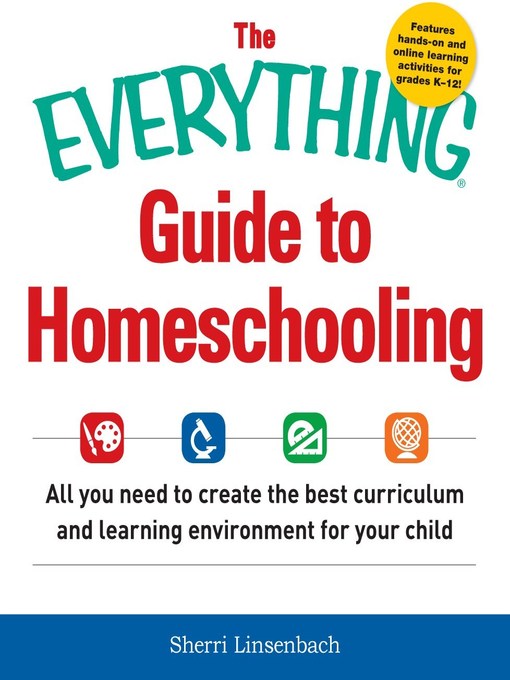 Title details for The Everything Guide to Homeschooling by Sherri Linsenbach - Available